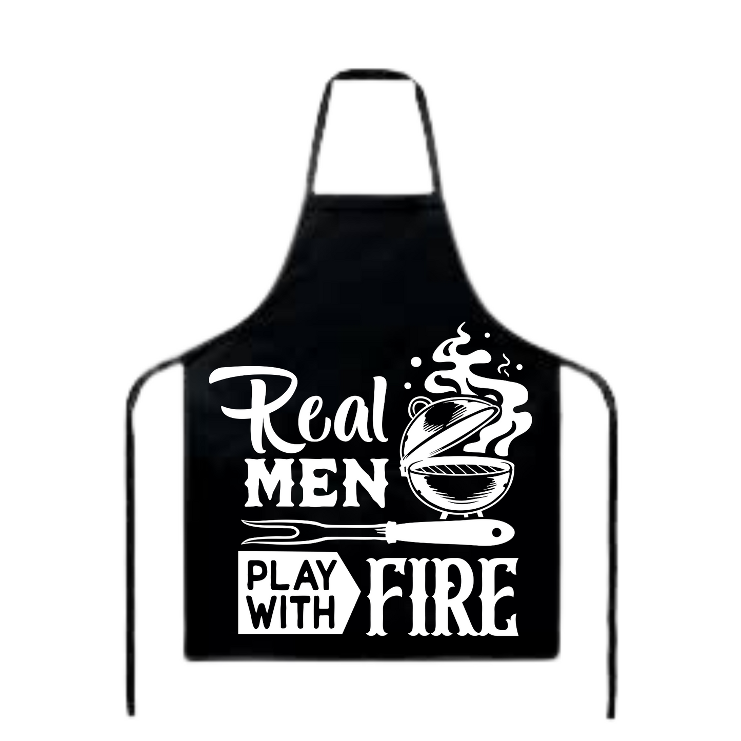 Real men play with fire