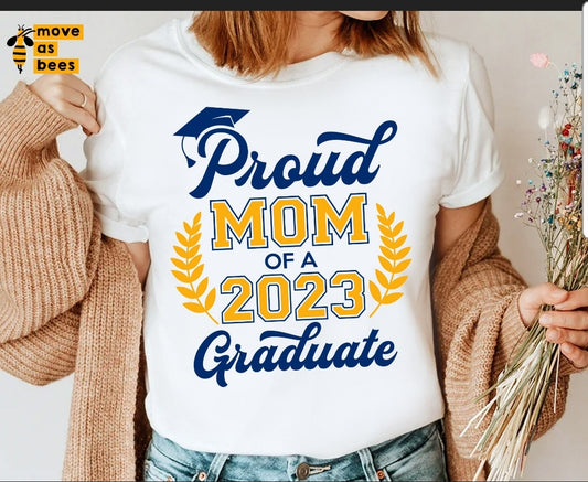Proud Mom of 2023 Graduate ( S-Xl)